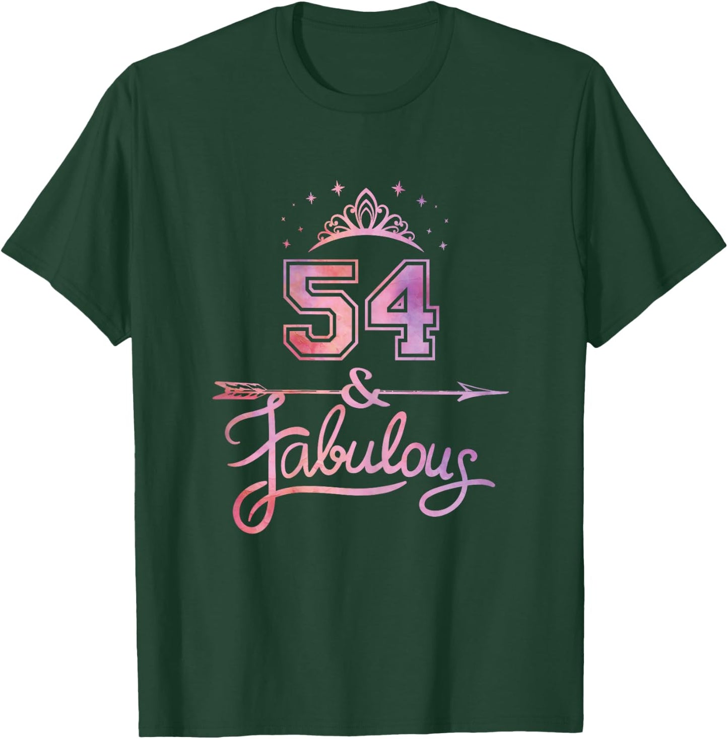 Women 54 Years Old And Fabulous Happy 54th Birthday T-Shirt - T-Shirt | Forest