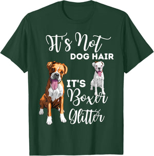 It's Not Dog Hair it's Boxer Glitter Boxer Dog Puppy Men Women T-Shirt - T-Shirt | Forest