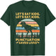 Let's Eat Kids Punctuation Saves Lives Funny Grammar Dino T-Shirt - T-Shirt | Forest