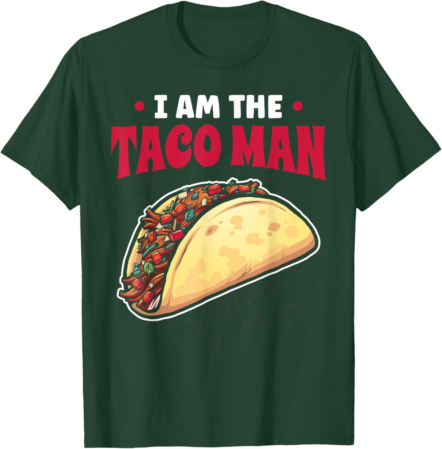 Tacomann I Am The Taco Man T-Shirt - T-Shirt | Forest