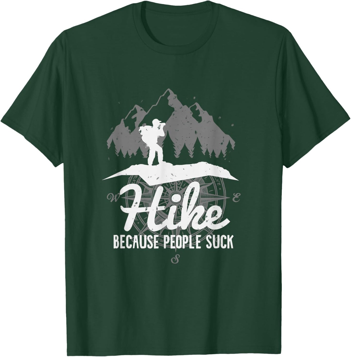 Hike - Because People Suck T-Shirt - T-Shirt | Forest