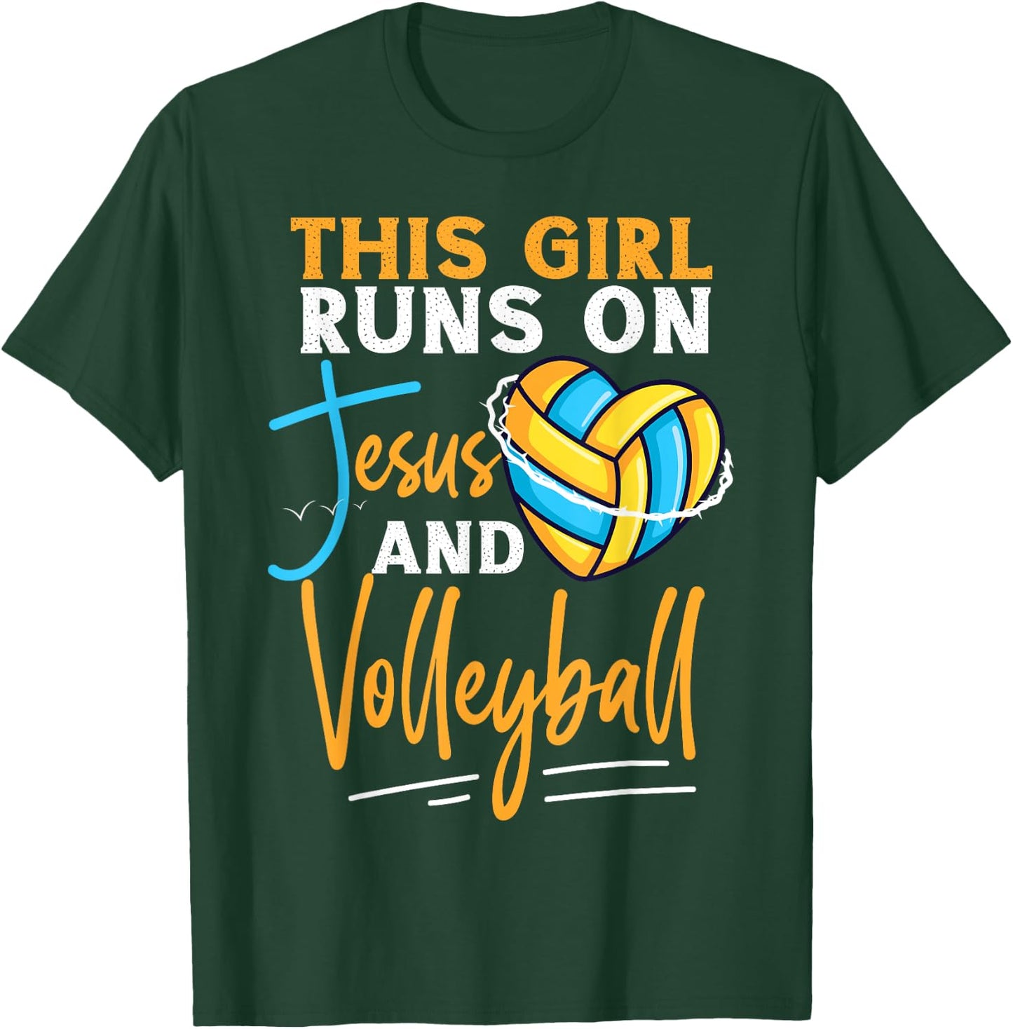 Volleyball Player Team This Girl Runs On Jesus And T-Shirt - T-Shirt | Forest