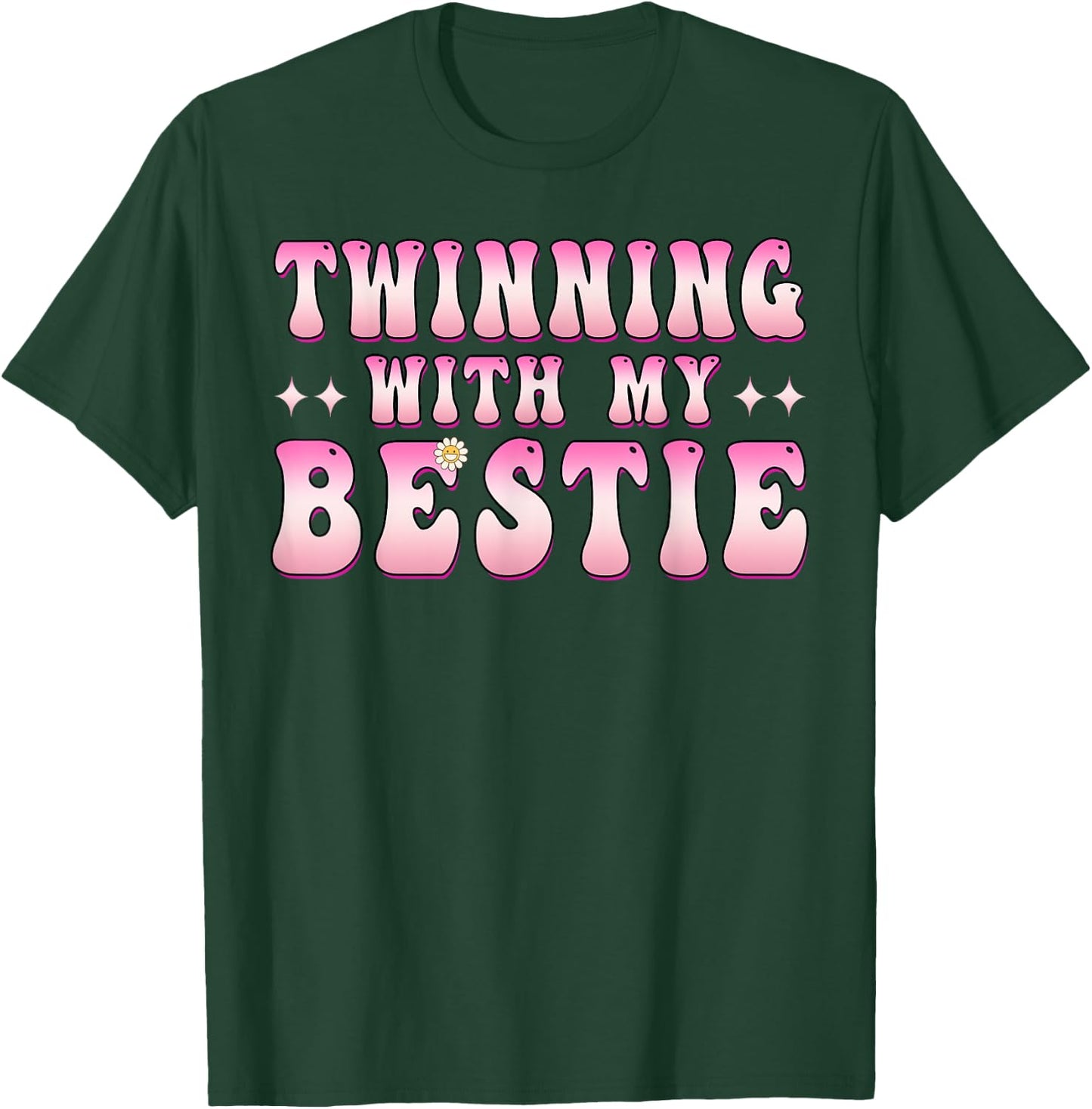 Twinning With My Bestie Friends Spirit Week Girls Besties T-Shirt - T-Shirt | Forest