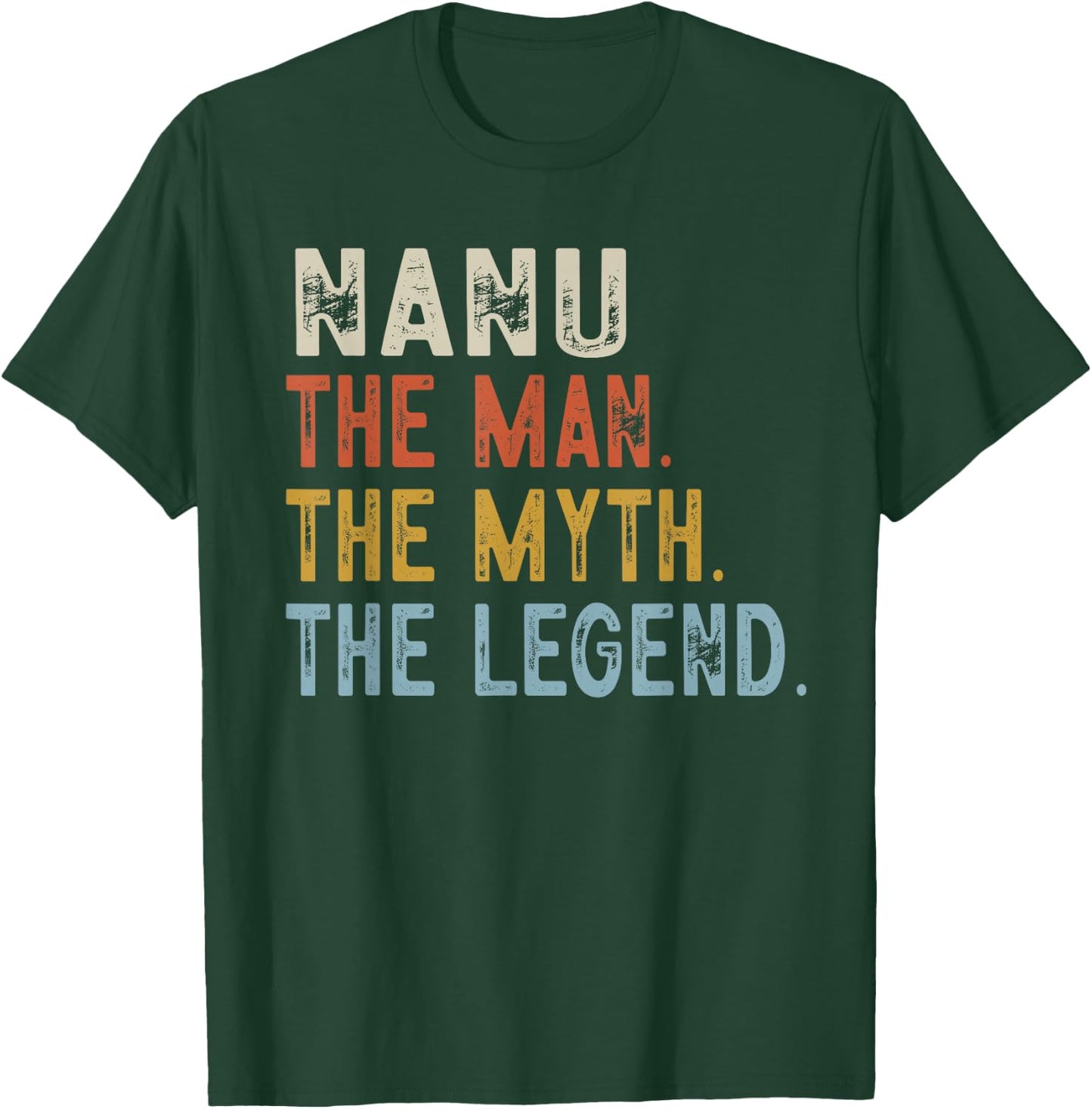 Nanu The Grandpa The Myth The Legend Fathers Day Vintage T-Shirt - T-Shirt | Forest