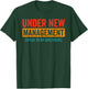 Funny Wedding Under New Management Speak to my Girlfriend T-Shirt - T-Shirt | Forest