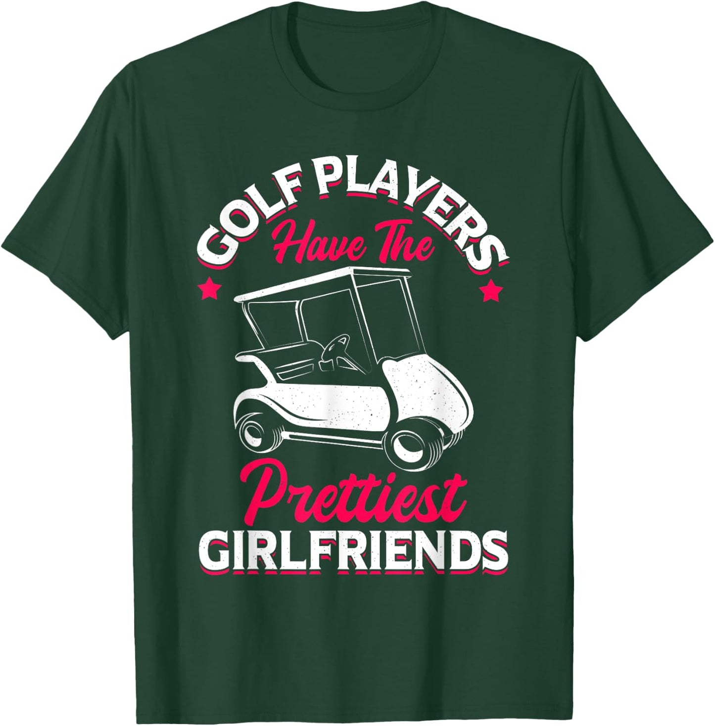 Golf Player Girlfriend Golfing Fan Theme Golfer Quote T-Shirt - T-Shirt | Forest