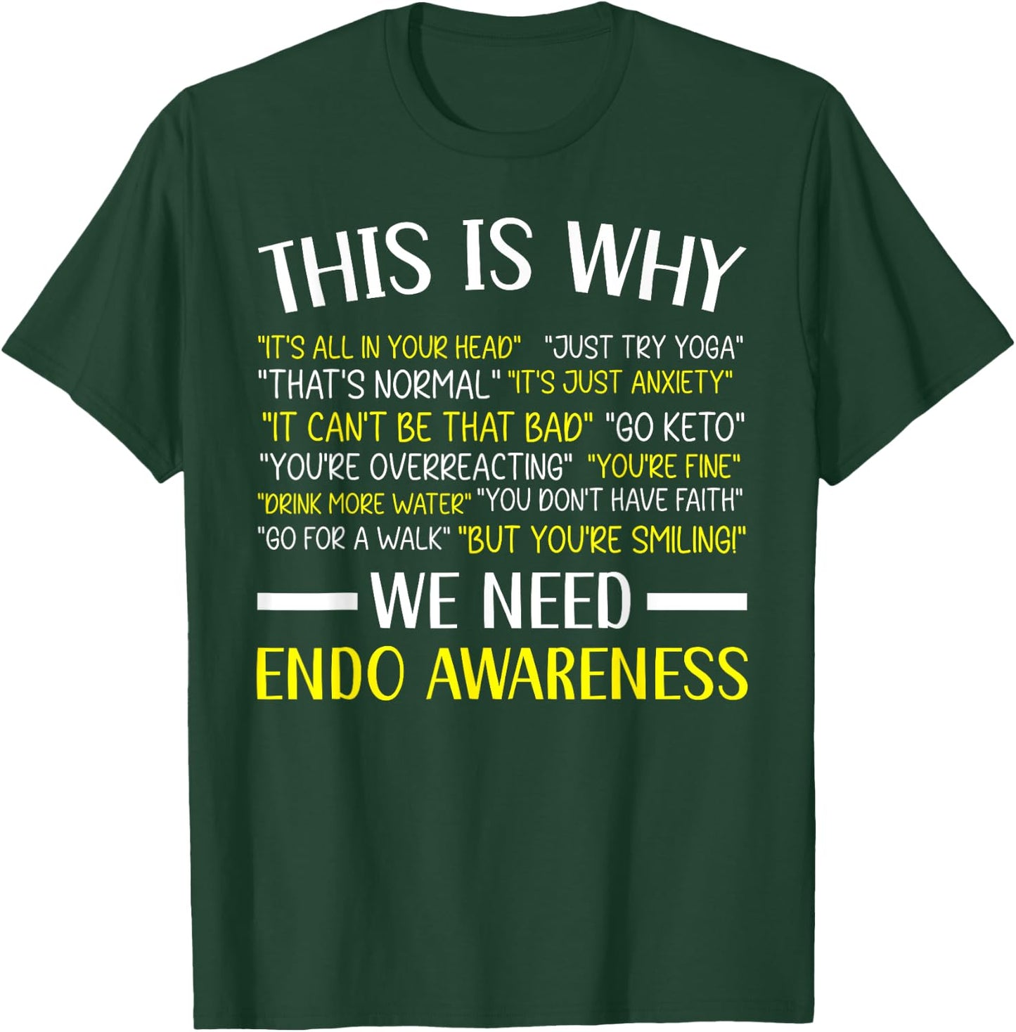 Endo Warrior Endometriosis Awareness Disease T-Shirt - T-Shirt | Forest