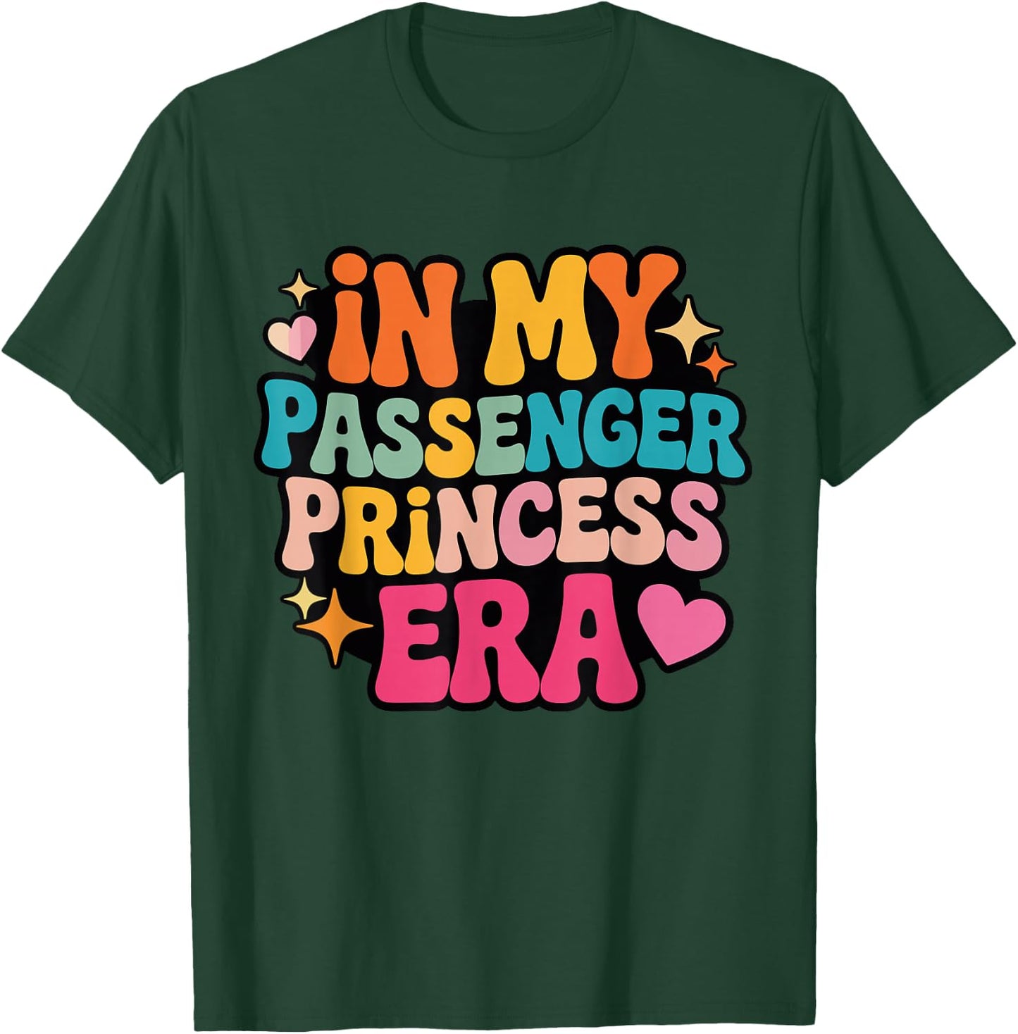 in My Passenger Princess Era Girlfriend Wife Groovy T-Shirt - T-Shirt | Forest