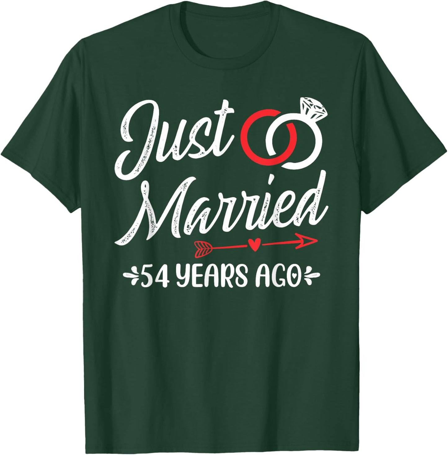Just Married 54 Years Ago, Happy 54th Wedding Anniversary T-Shirt - T-Shirt | Forest