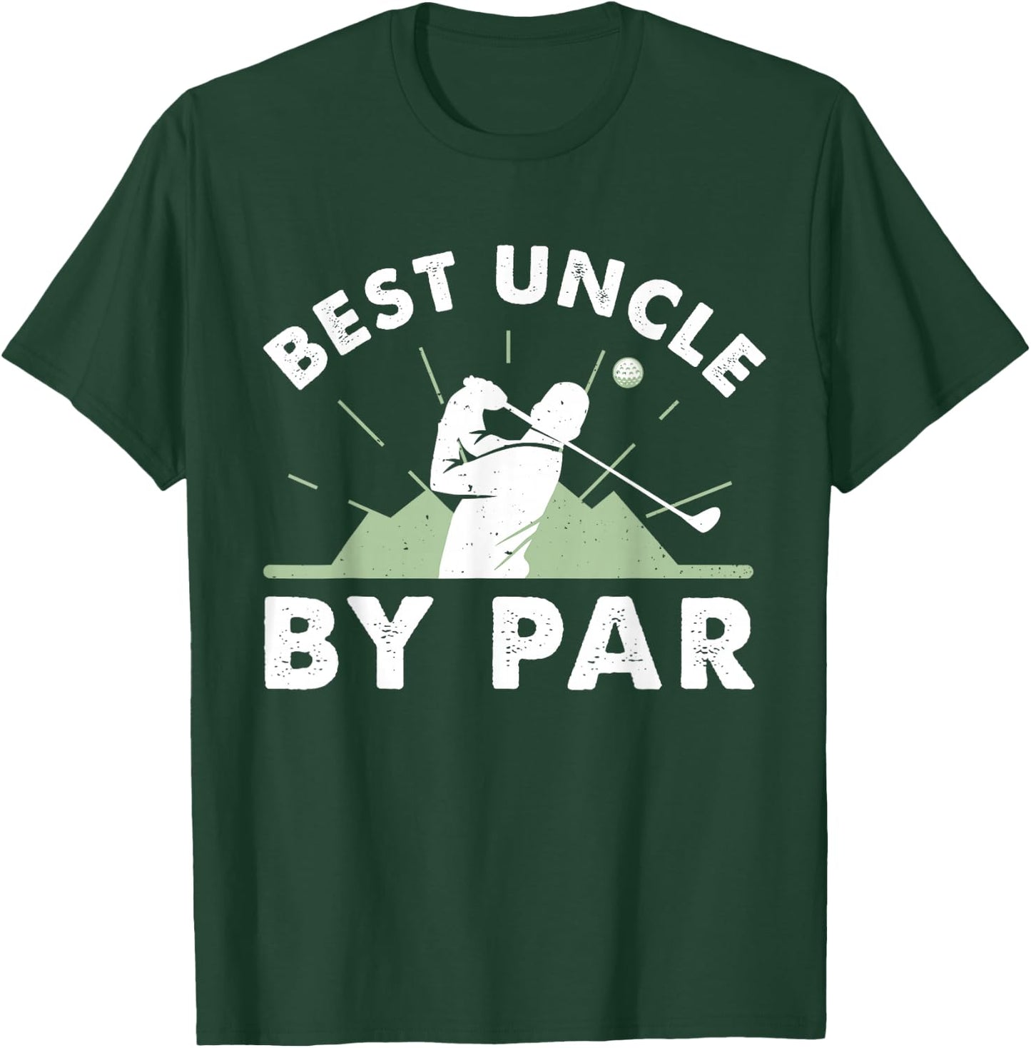 Best Uncle By Par Golf Design For Uncle T-Shirt - T-Shirt | Forest