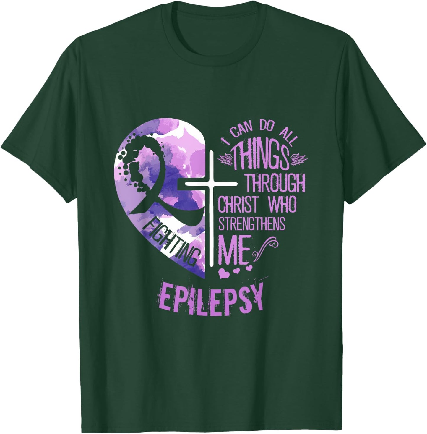 I Can Do All Things Through Christ - Epilepsy Awareness T-Shirt - T-Shirt | Forest