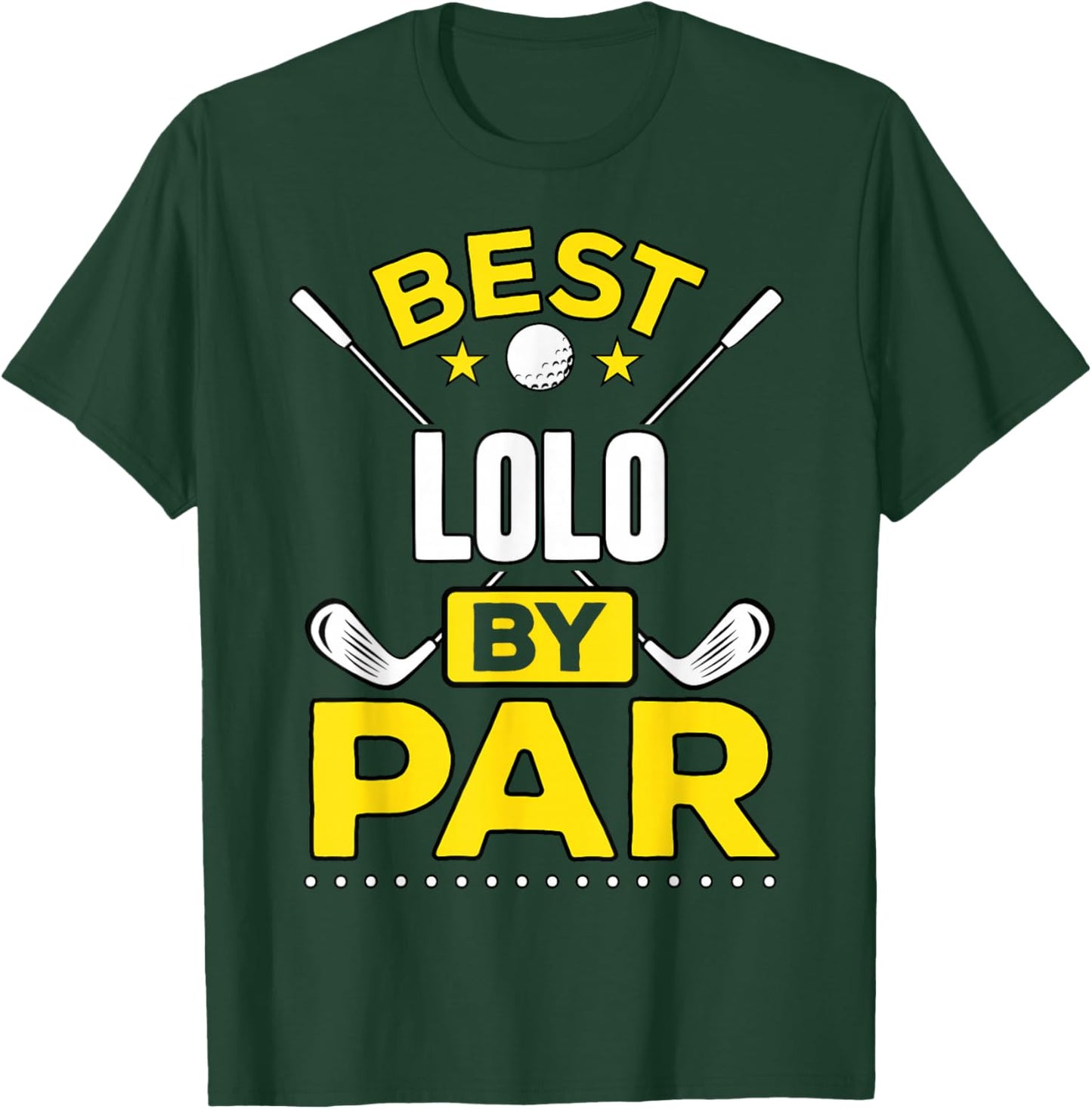 Best Lolo By Par Golf Lolo Gift T-Shirt - T-Shirt | Forest