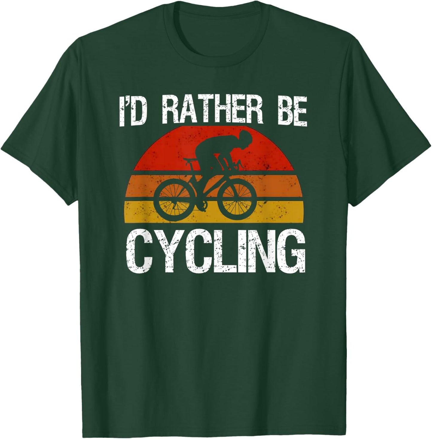I'd Rather Be Cycling Funny Humor Gift Bicyclist Biking T-Shirt - T-Shirt | Forest