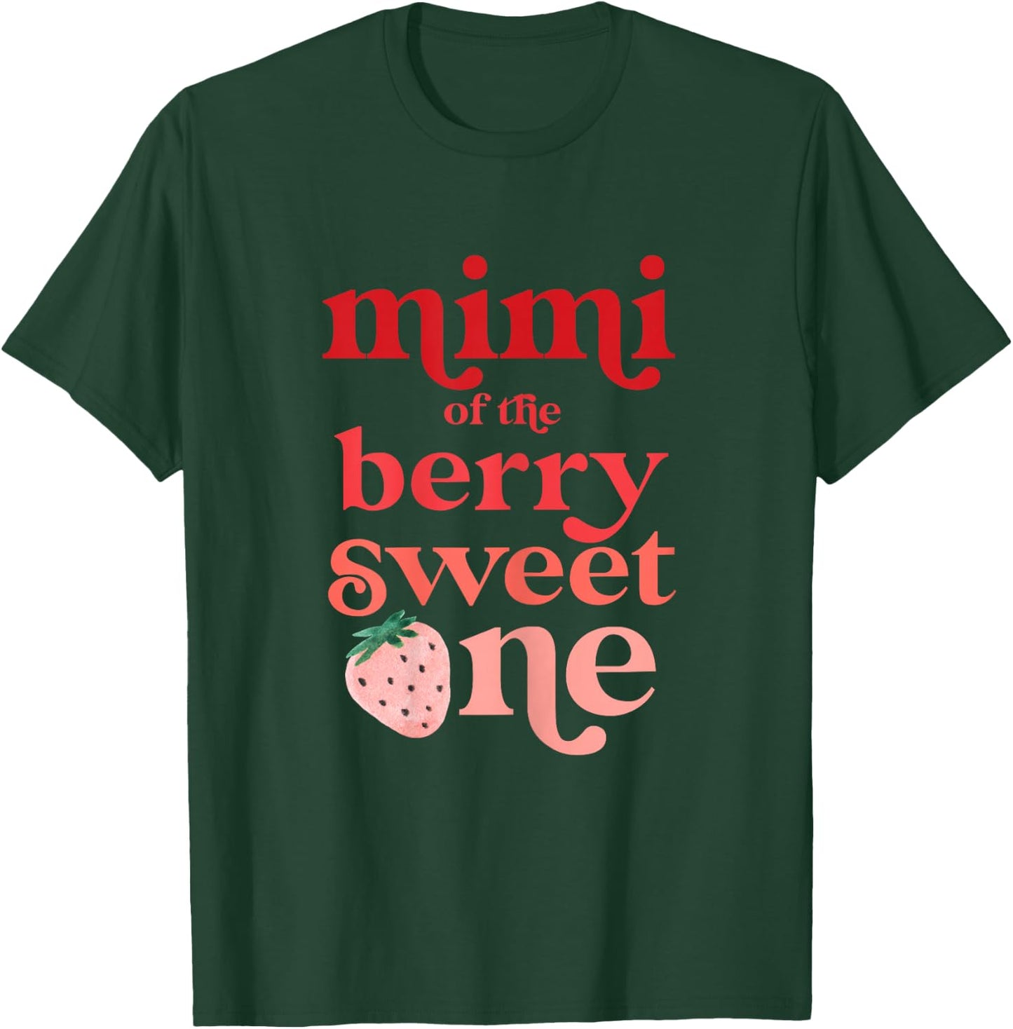 Mimi of the Berry Sweet One Strawberry First Birthday 1st T-Shirt - T-Shirt | Forest