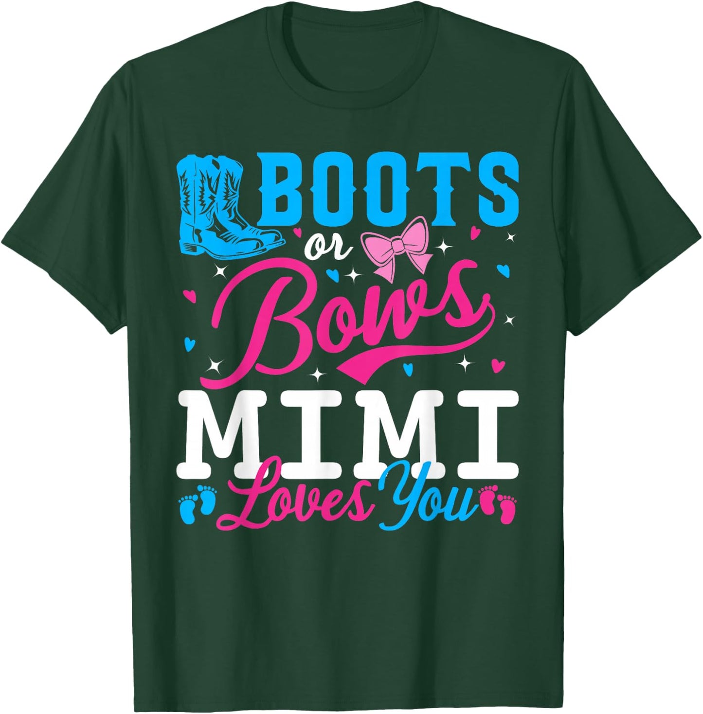 Boots Or Bows Mimi Loves You Baby Gender Reveal Matching T-Shirt - T-Shirt | Forest