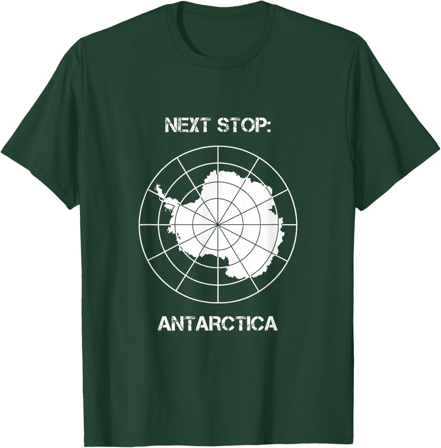 Next Stop Antarctica – Polar Expedition Travel for Explorers T-Shirt - T-Shirt | Forest