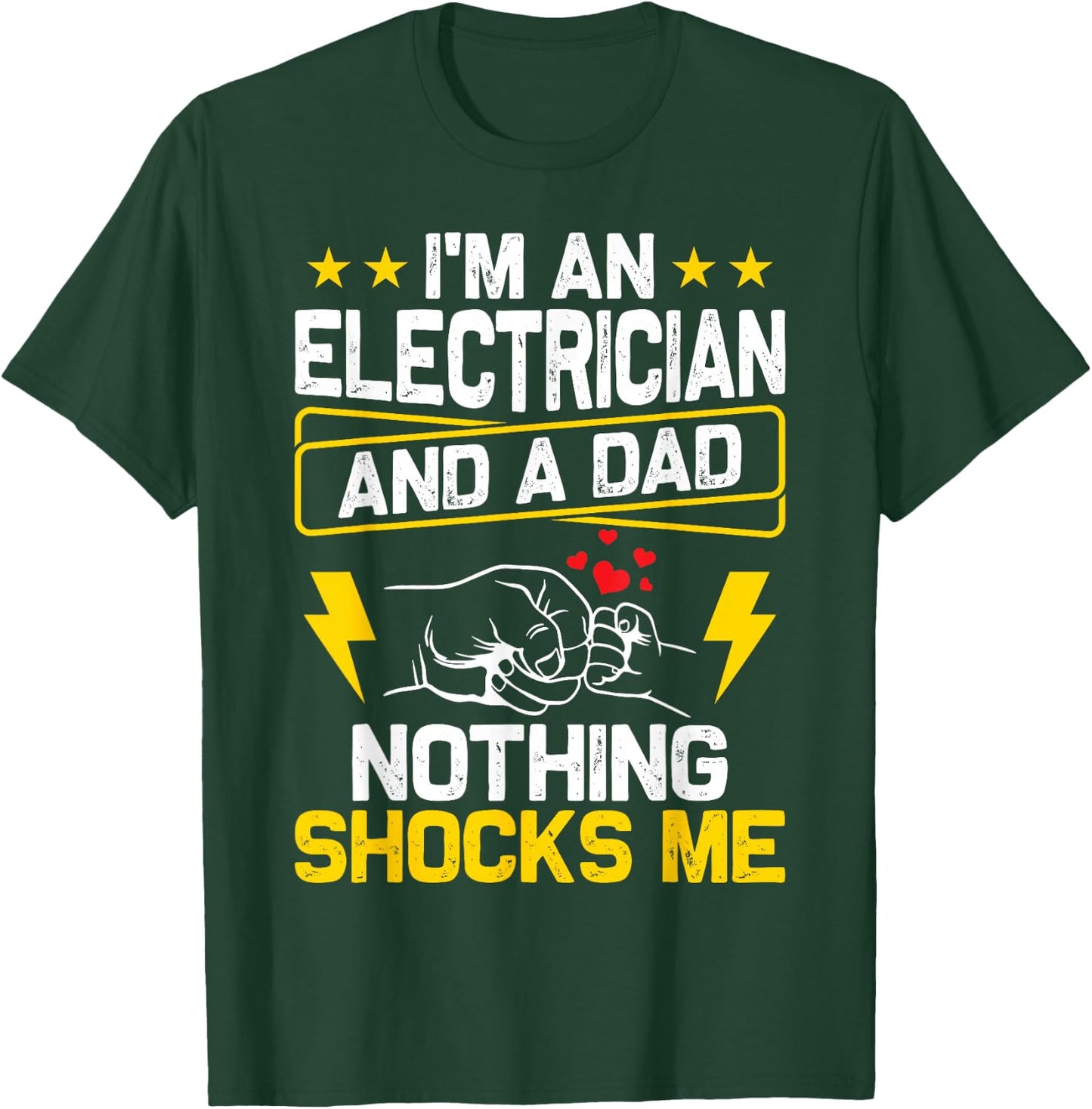 Funny Electrician Design Dad Electrical Engineer Him T-Shirt - T-Shirt | Forest