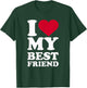 I love my best friend T-Shirt - T-Shirt | Forest