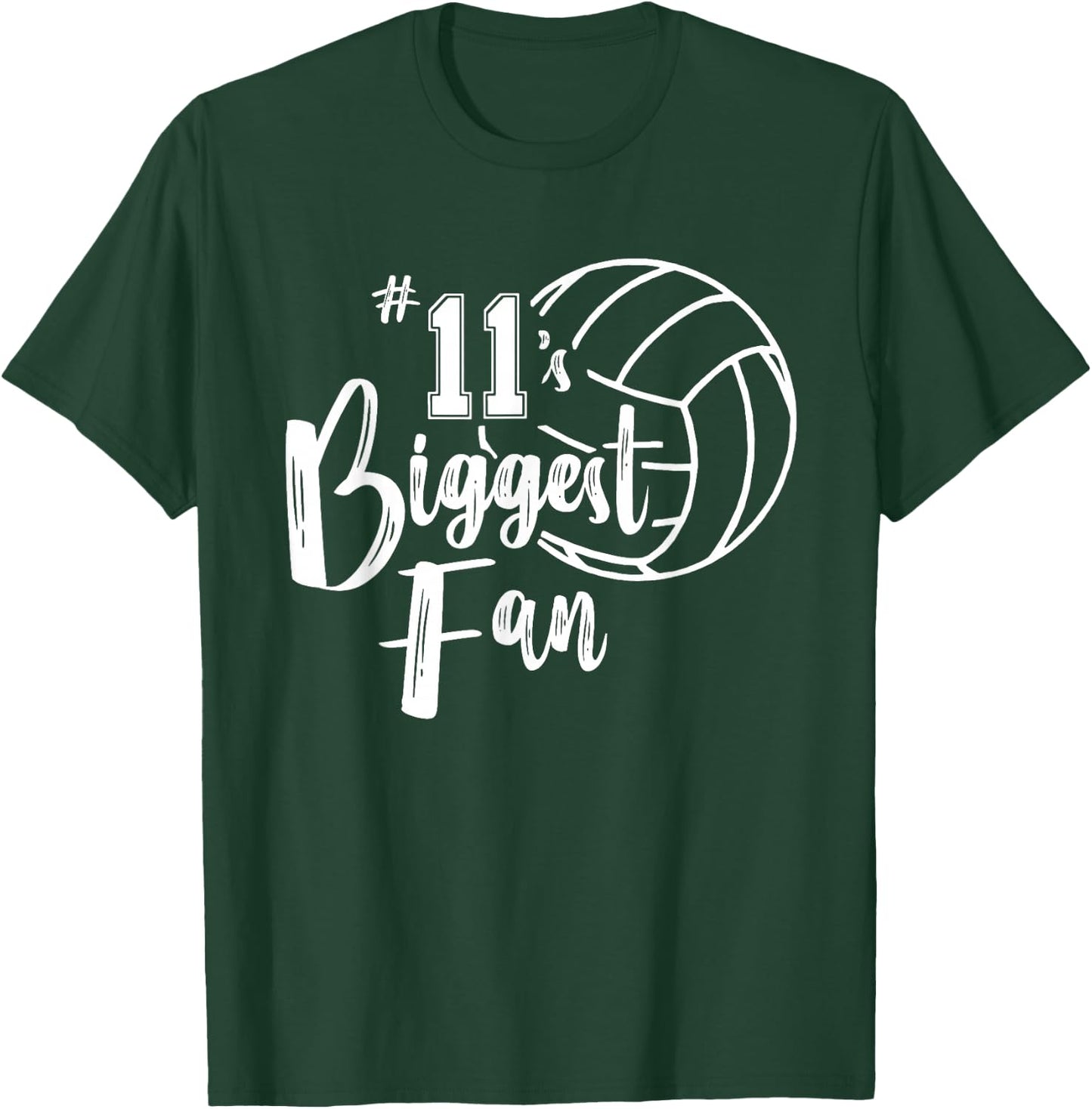 Eleven 11's Biggest Fan Shirt Volleyball Mom Volleyball Dad T-Shirt - T-Shirt | Forest