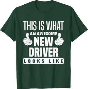 This Is What An New Driver Looks Like Funny New Driver T-Shirt - T-Shirt | Forest