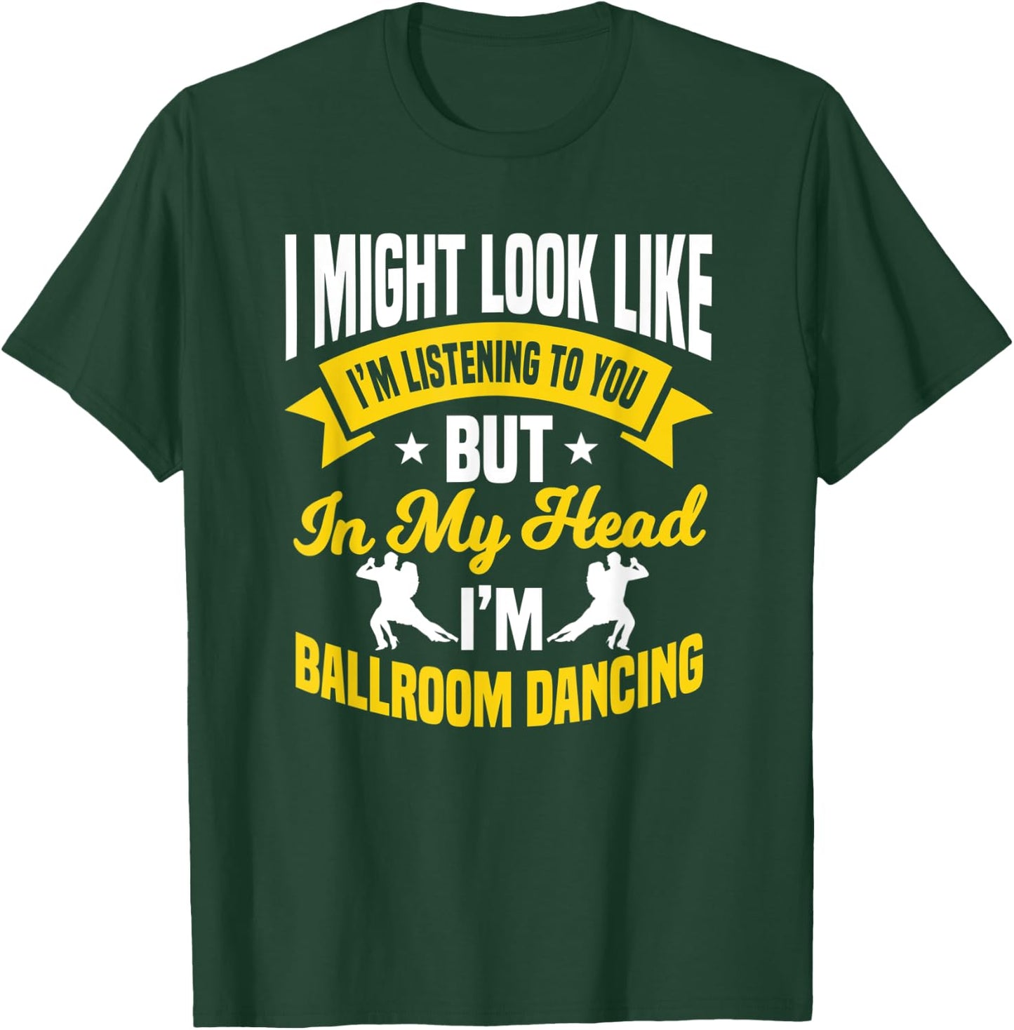 Ballroom Dancing Lesson Dance Partner Instructor Dancer T-Shirt - T-Shirt | Forest