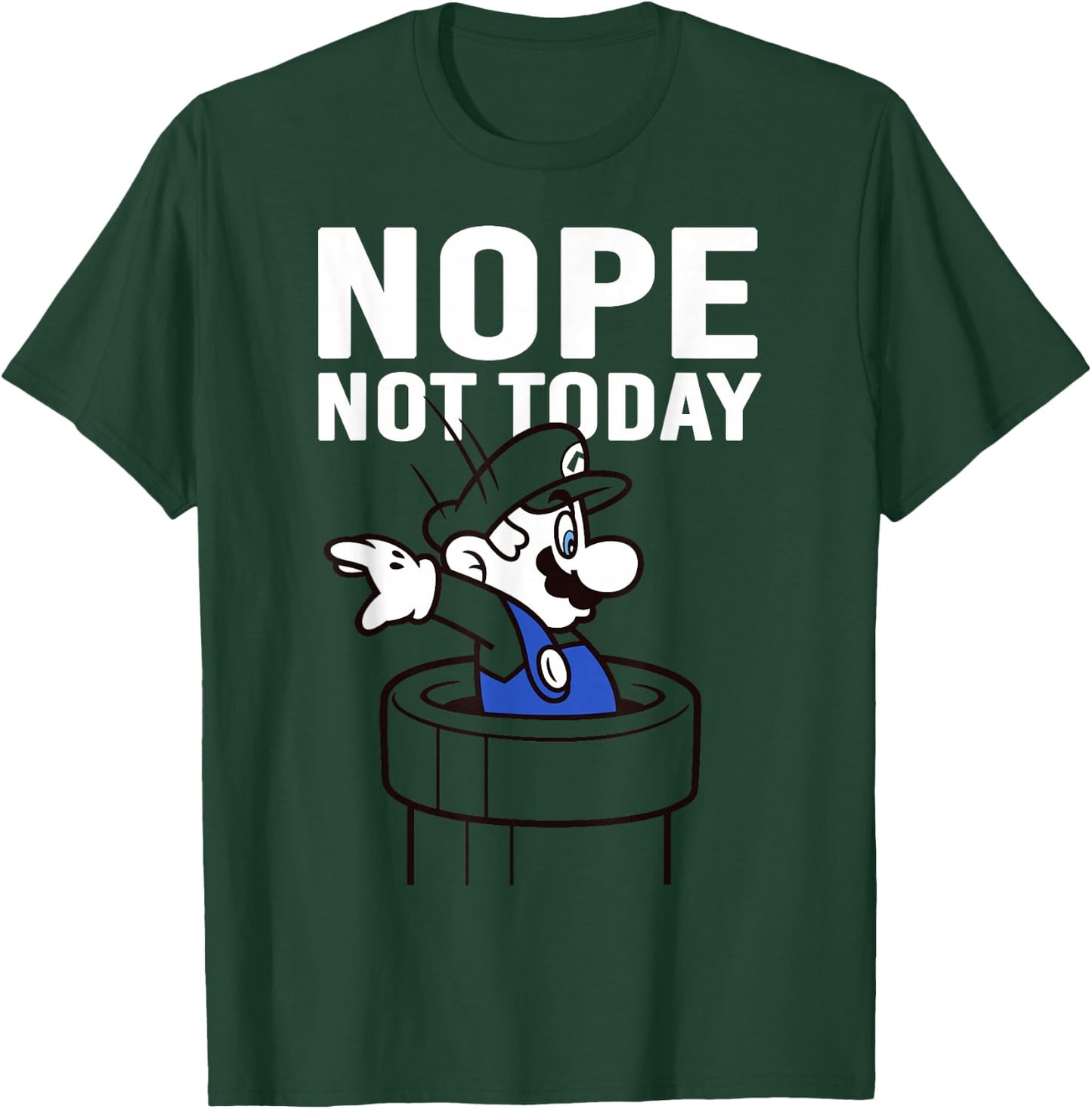 Super Mario Warp Pipe Nope Not Today Action Portrait T-Shirt - T-Shirt | Forest