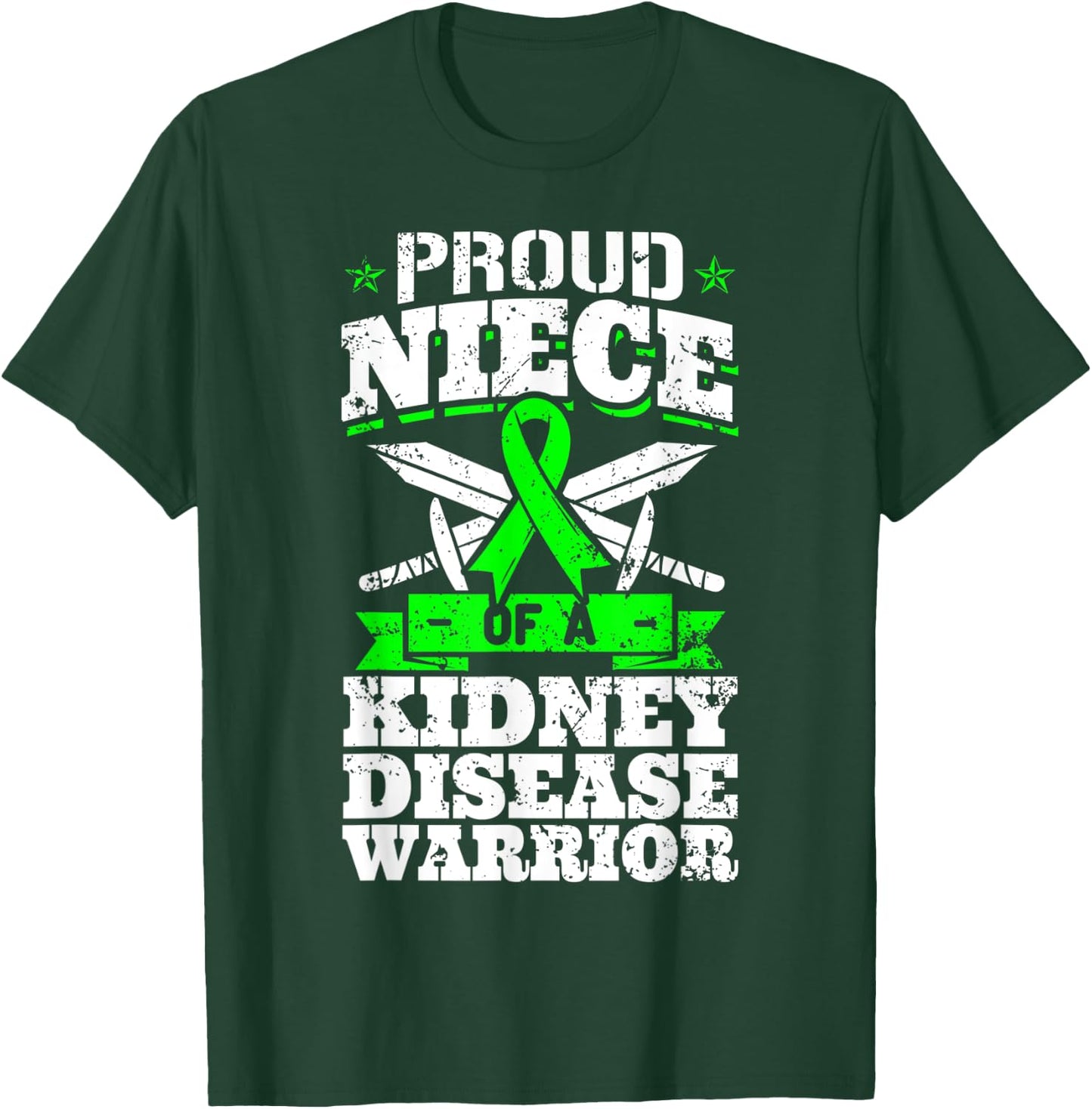 Proud Niece Of A Kidney Disease Warrior Renal CKD Awareness T-Shirt - T-Shirt | Forest