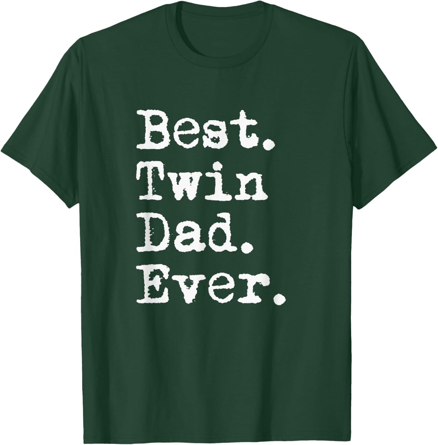 Best Twin Dad Ever Funny Fathers Day Saying for Dad of Twins T-Shirt - T-Shirt | Forest