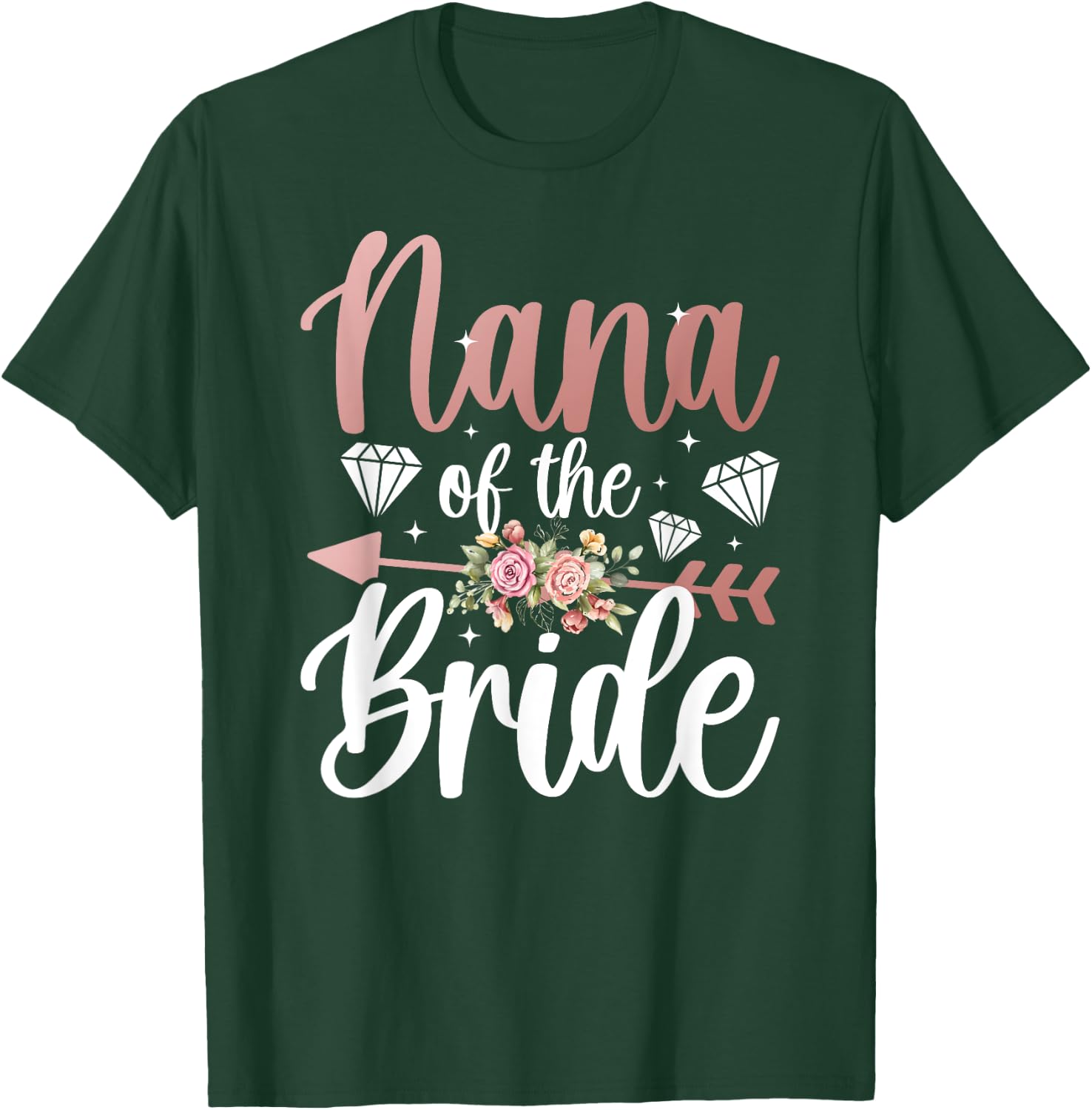 Nana Of The Bride Proud Grandma Nana Of The Bride Nana T-Shirt - T-Shirt | Forest