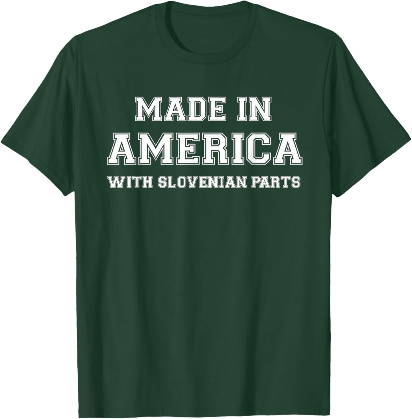 MADE IN AMERICA WITH SLOVENIAN PARTS Slovenia USA T-Shirt - T-Shirt | Forest
