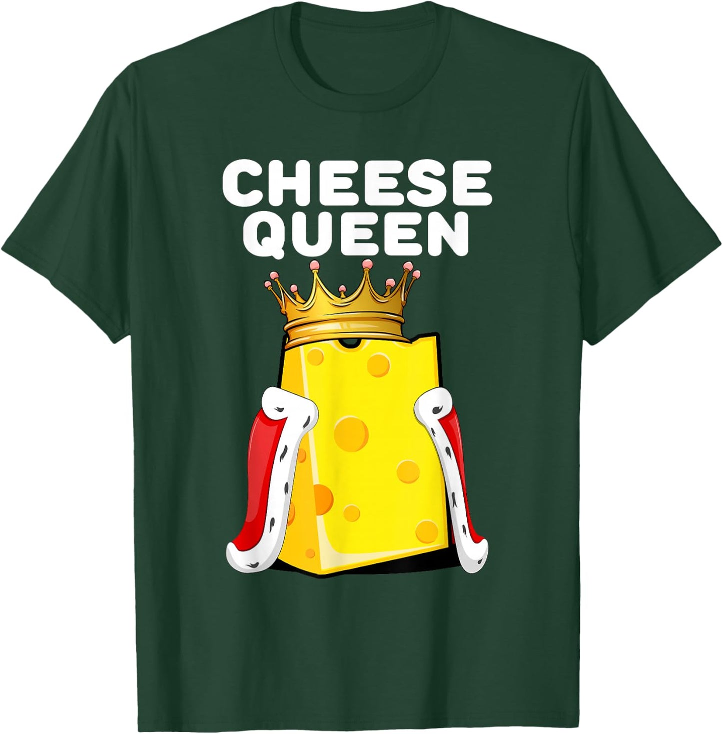 Cheese Queen | Cheese Lover Shirt | Cute Cheese T-Shirt - T-Shirt | Forest