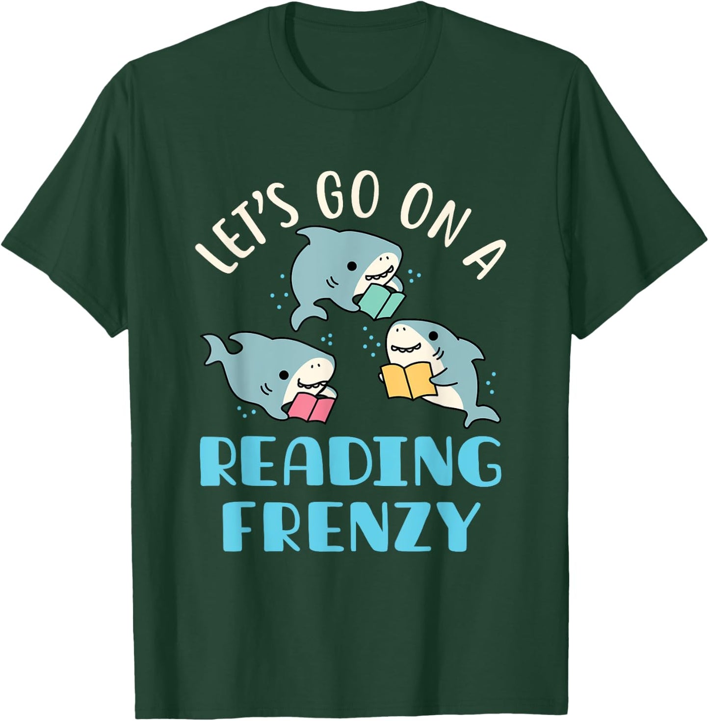 Let's Go On a Reading Frenzy Sharks with Books Teacher Women Girls Kids T-Shirt - T-Shirt | Forest