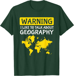 Warning I Like To Talk About Geography Teacher T-Shirt - T-Shirt | Forest