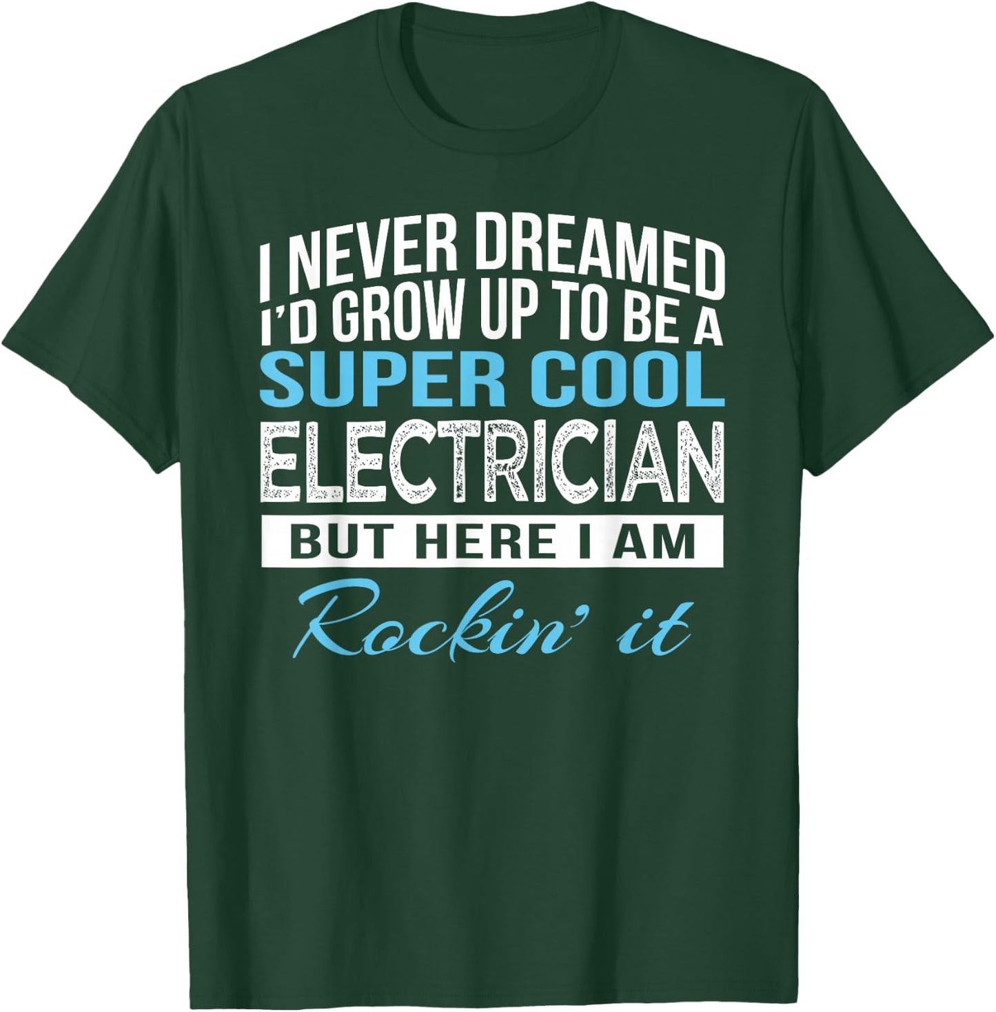 Funny Electrician Gift T-Shirt - T-Shirt | Forest