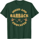 Inked and educated Barback T-Shirt - T-Shirt | Forest