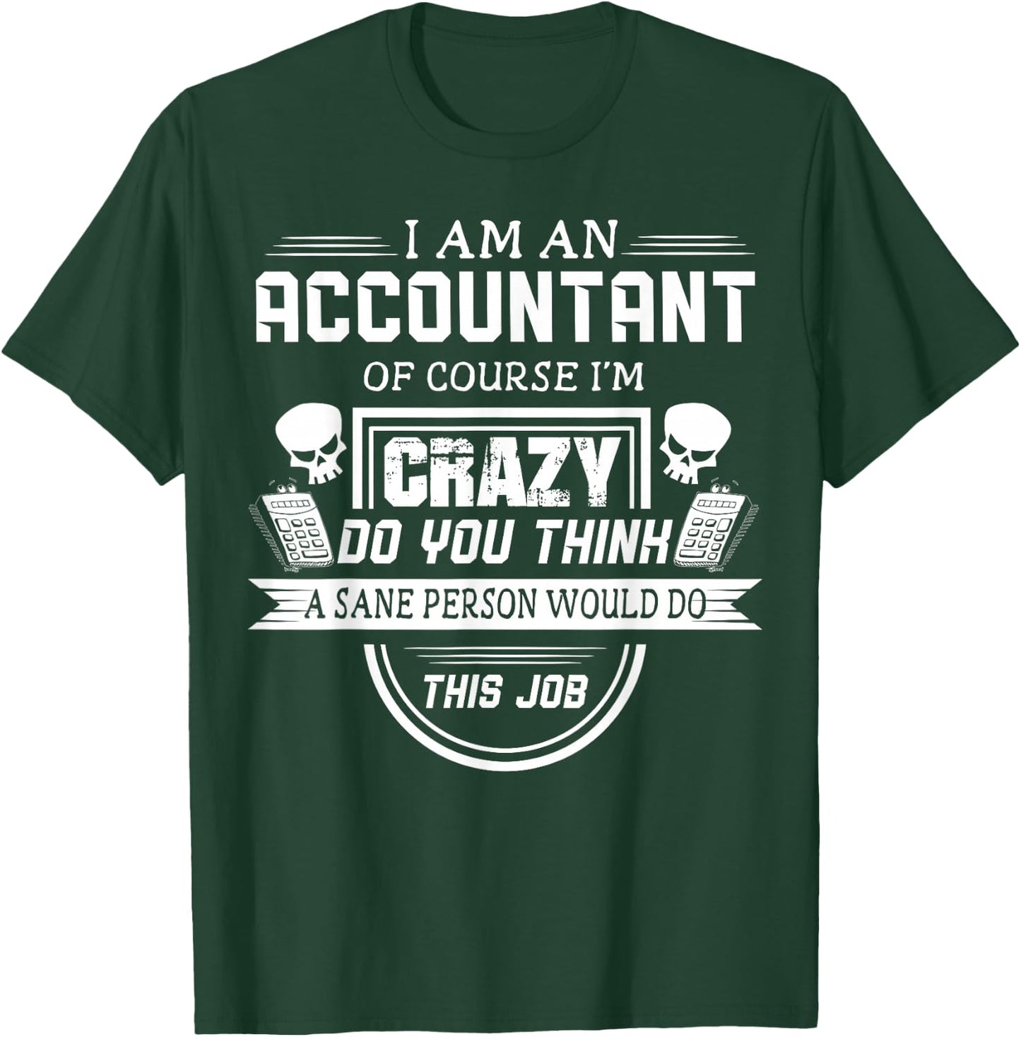 Funny Accountant Shirt Accounting Tax Season Survivor T-Shirt - T-Shirt | Forest