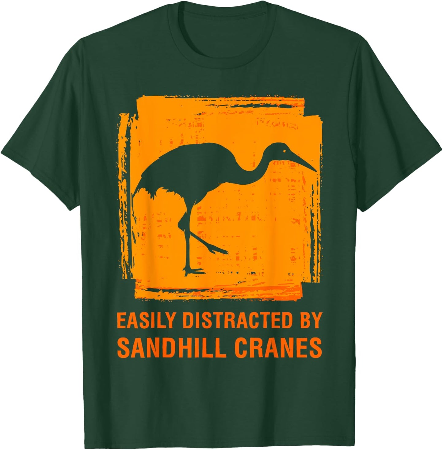Easily Distracted By Sandhill Crane Birdwatcher Bird Lover T-Shirt - T-Shirt | Forest