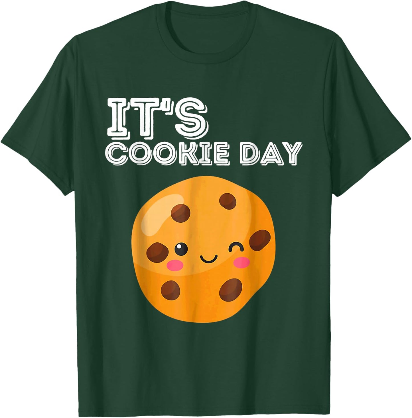 its Cookie Day national chocolate chip Minute Lazy Party T-Shirt - T-Shirt | Forest