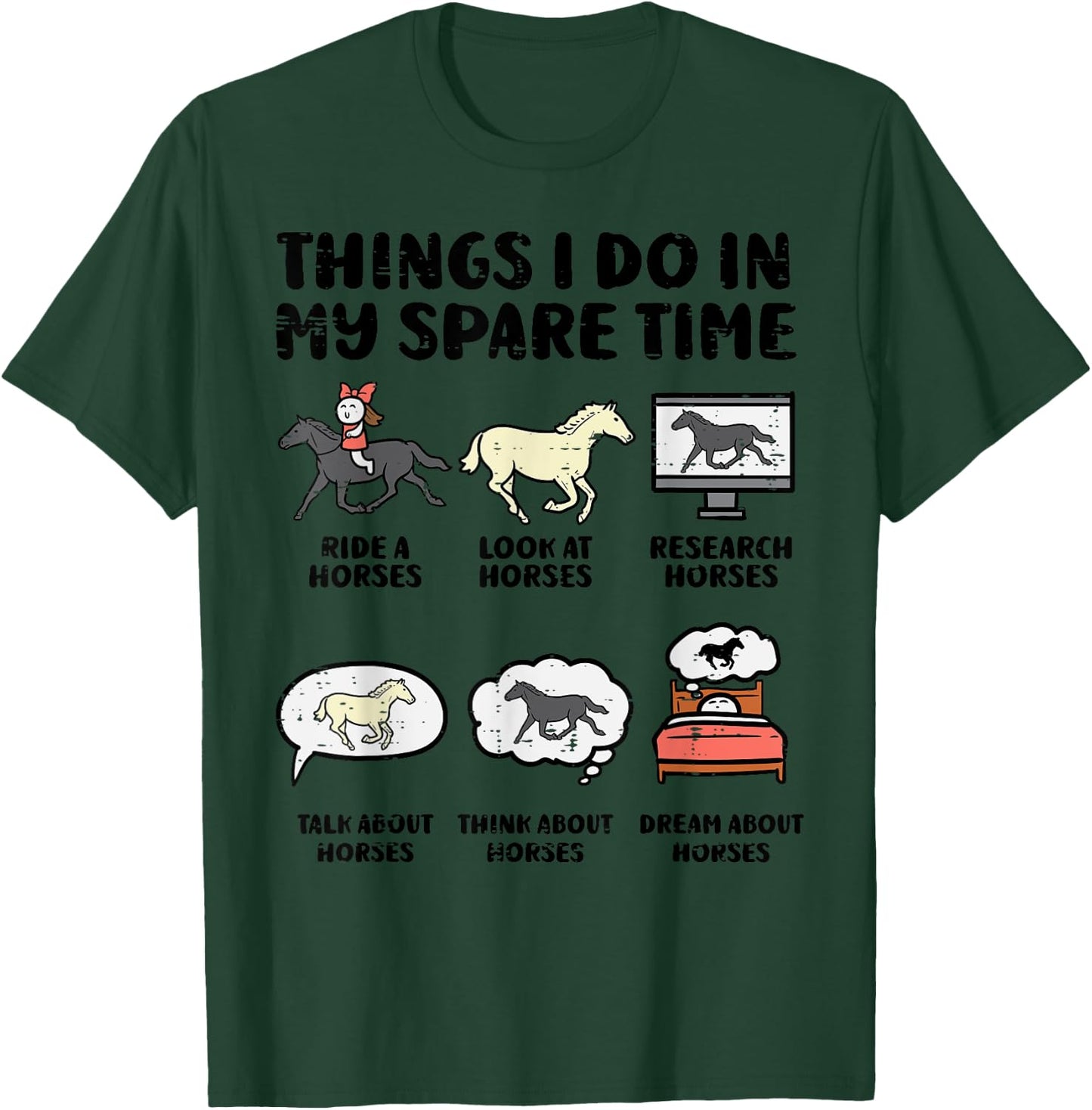 Things I Do My Spare Time Horse Funny Equestrian Men Women T-Shirt - T-Shirt | Forest