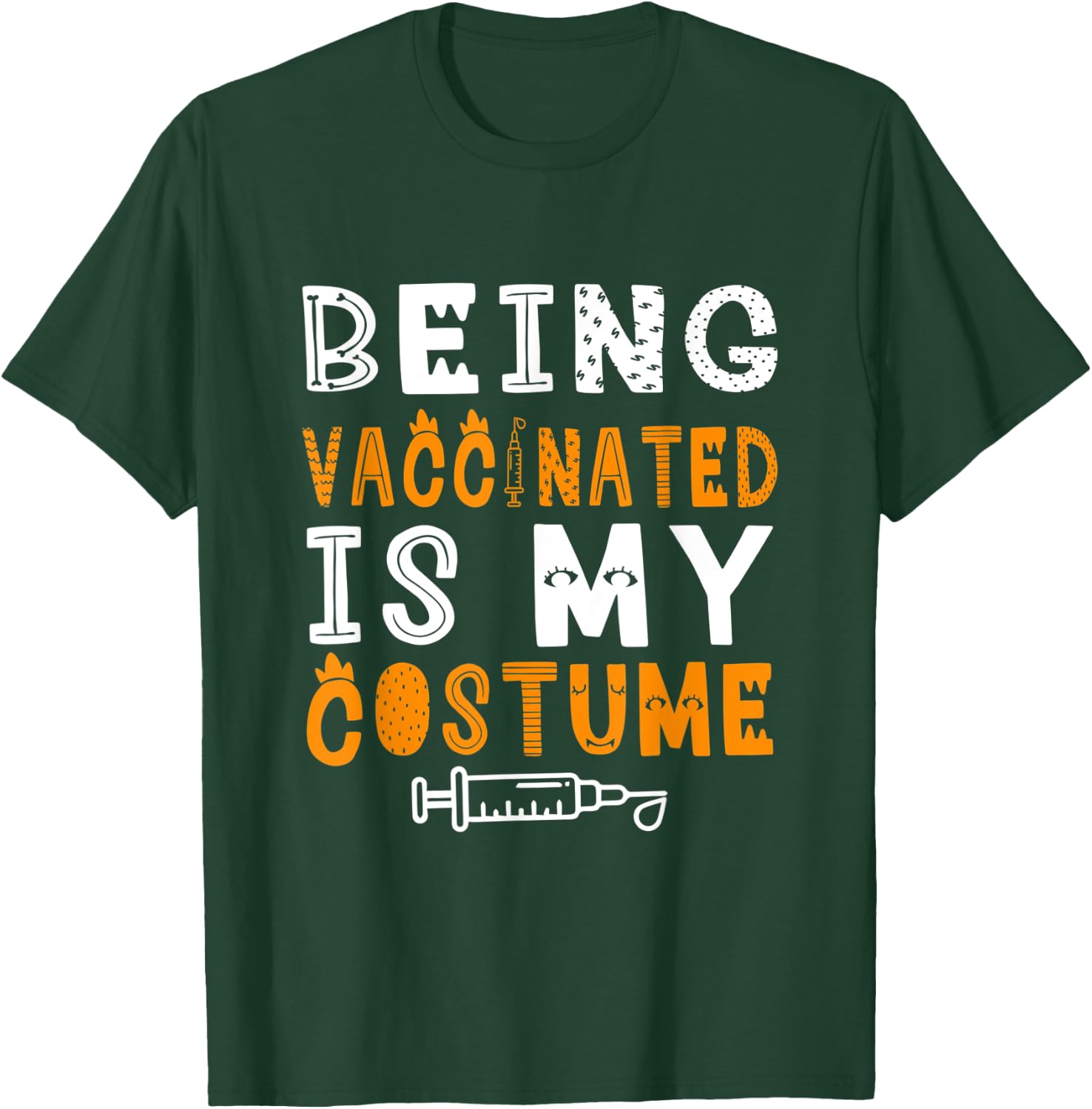 Vaccinated Halloween Costume , Funny Pro Vaccine Outfit T-Shirt - T-Shirt | Forest