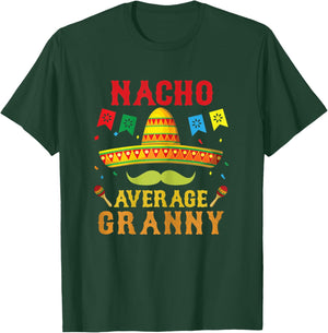 Nacho Average Granny Mexican Hat Funny Vintage Gift T-Shirt - T-Shirt | Forest