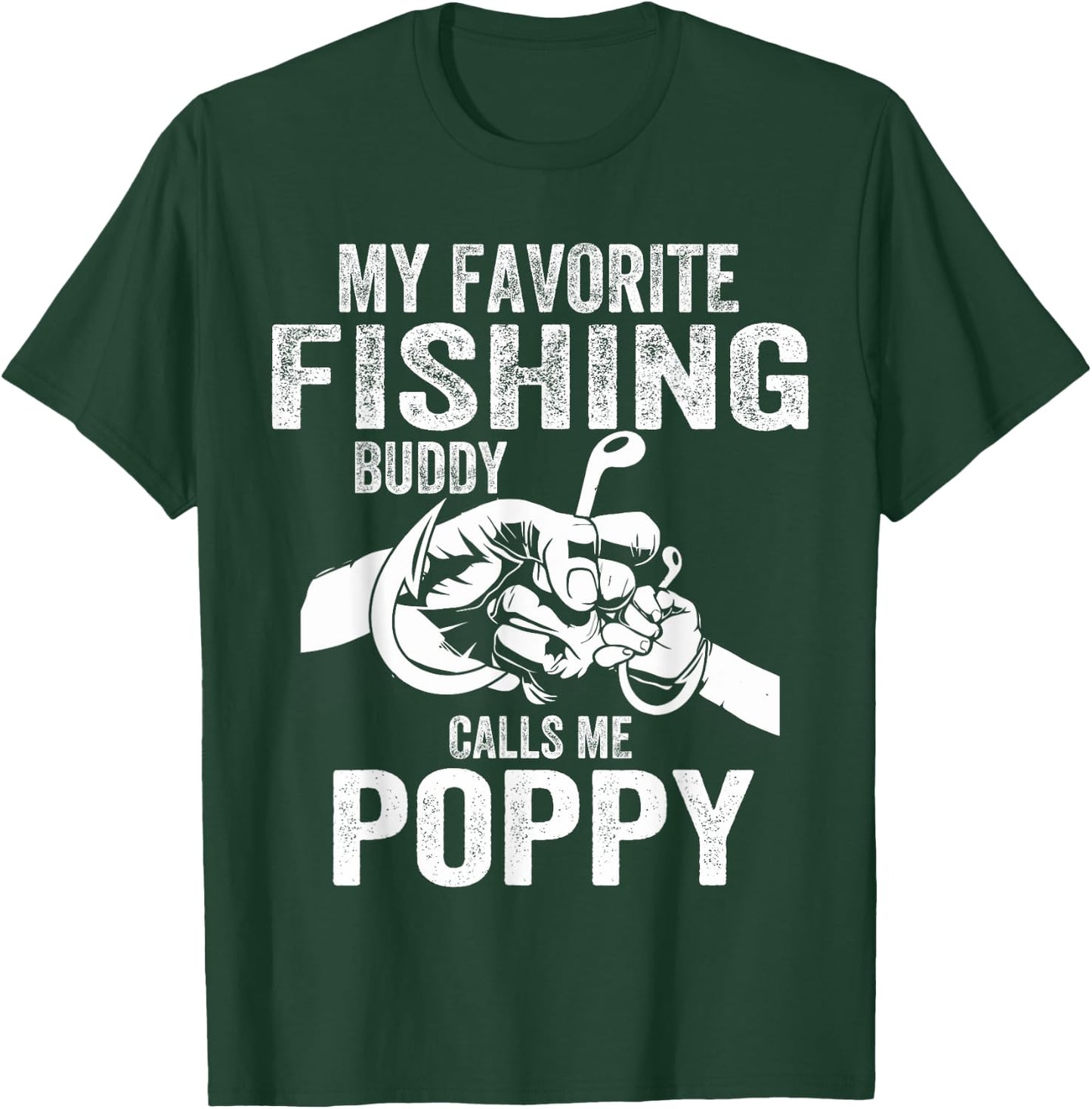 My Favorite Fishing Buddies Call Me Poppy Fisherman T-Shirt - T-Shirt | Forest