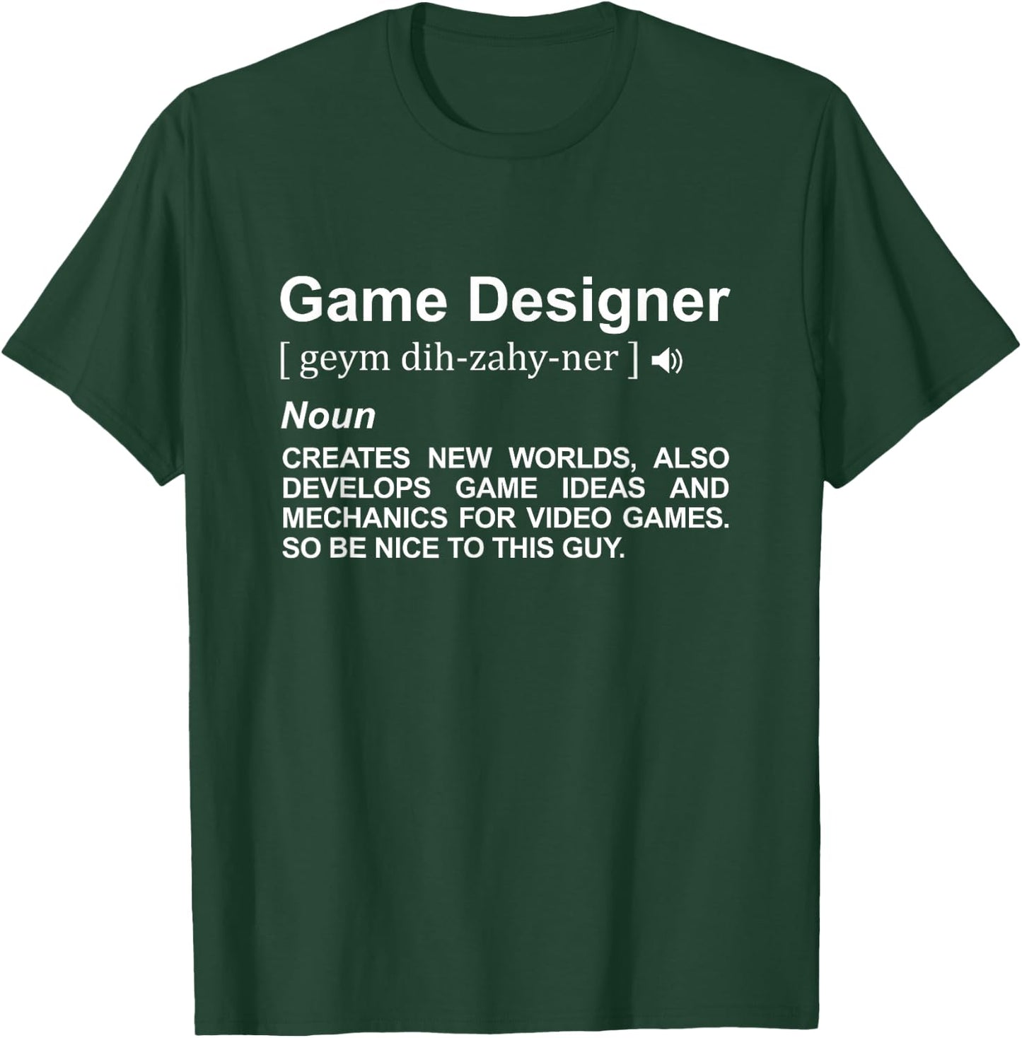 Game Designer Meaning Game Developer T-Shirt - T-Shirt | Forest