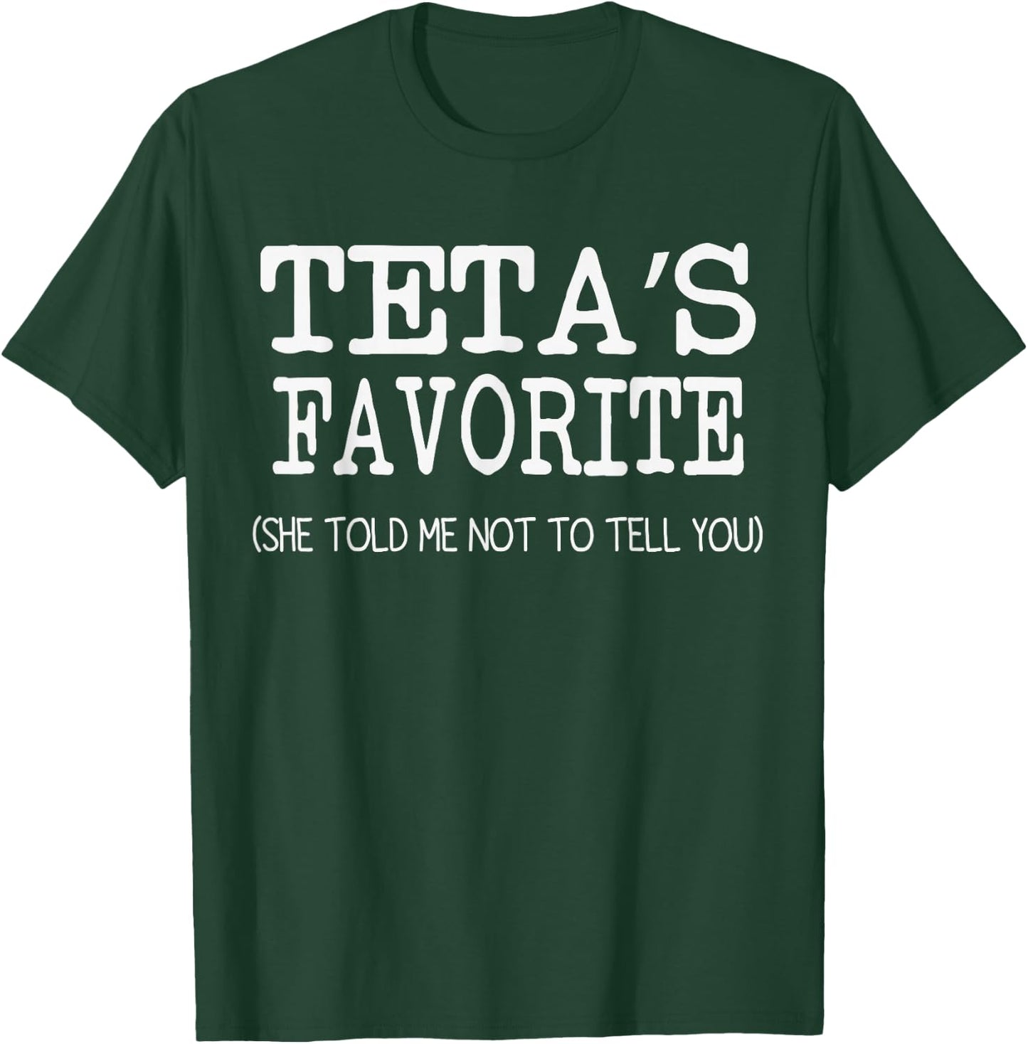 TETA’S Favorite Funny Family Grandson Granddaughter Kids T-Shirt - T-Shirt | Forest
