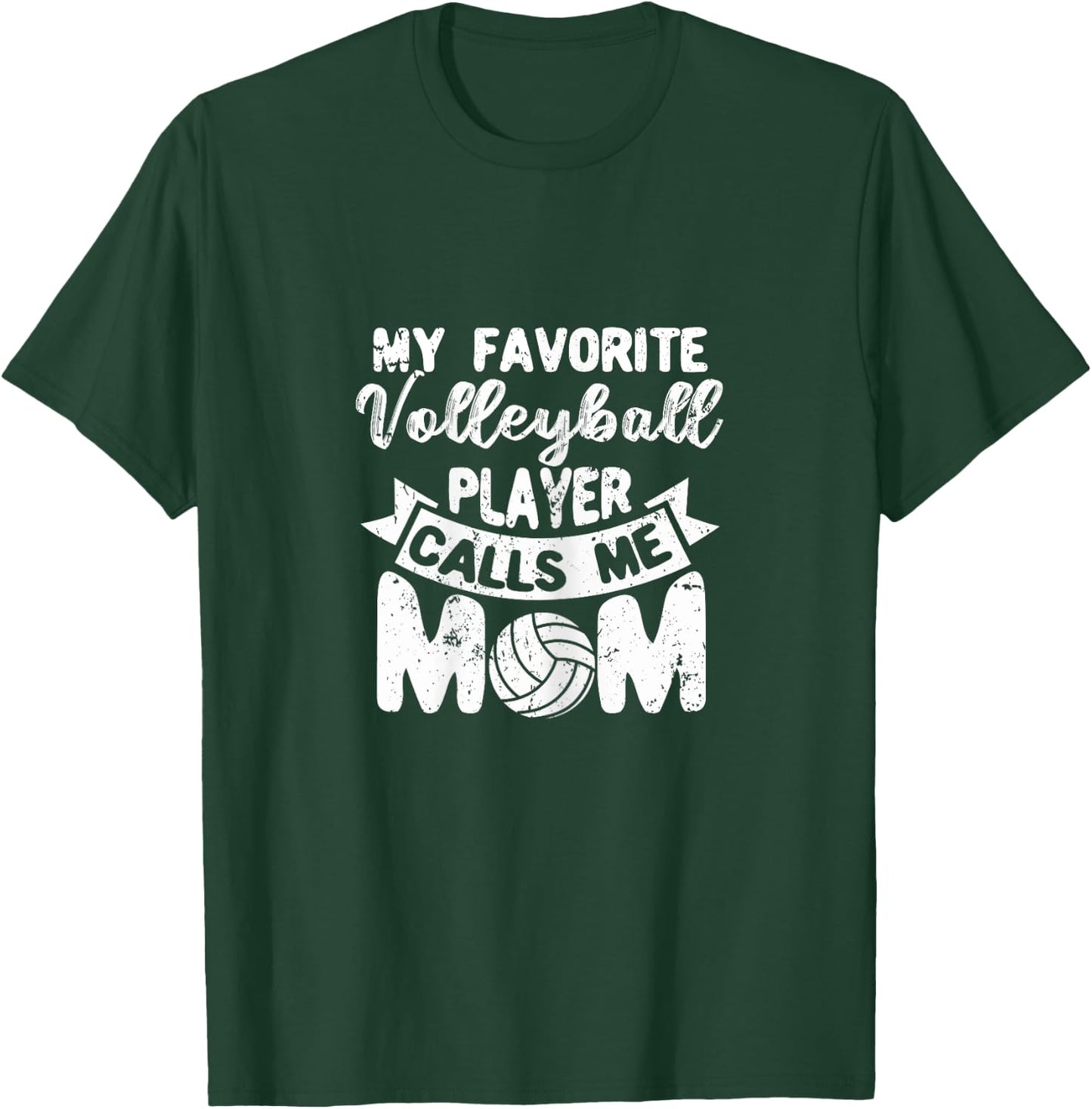 Vball Mothers Day My Favorite Volleyball Player Calls Me Mom T-Shirt - T-Shirt | Forest