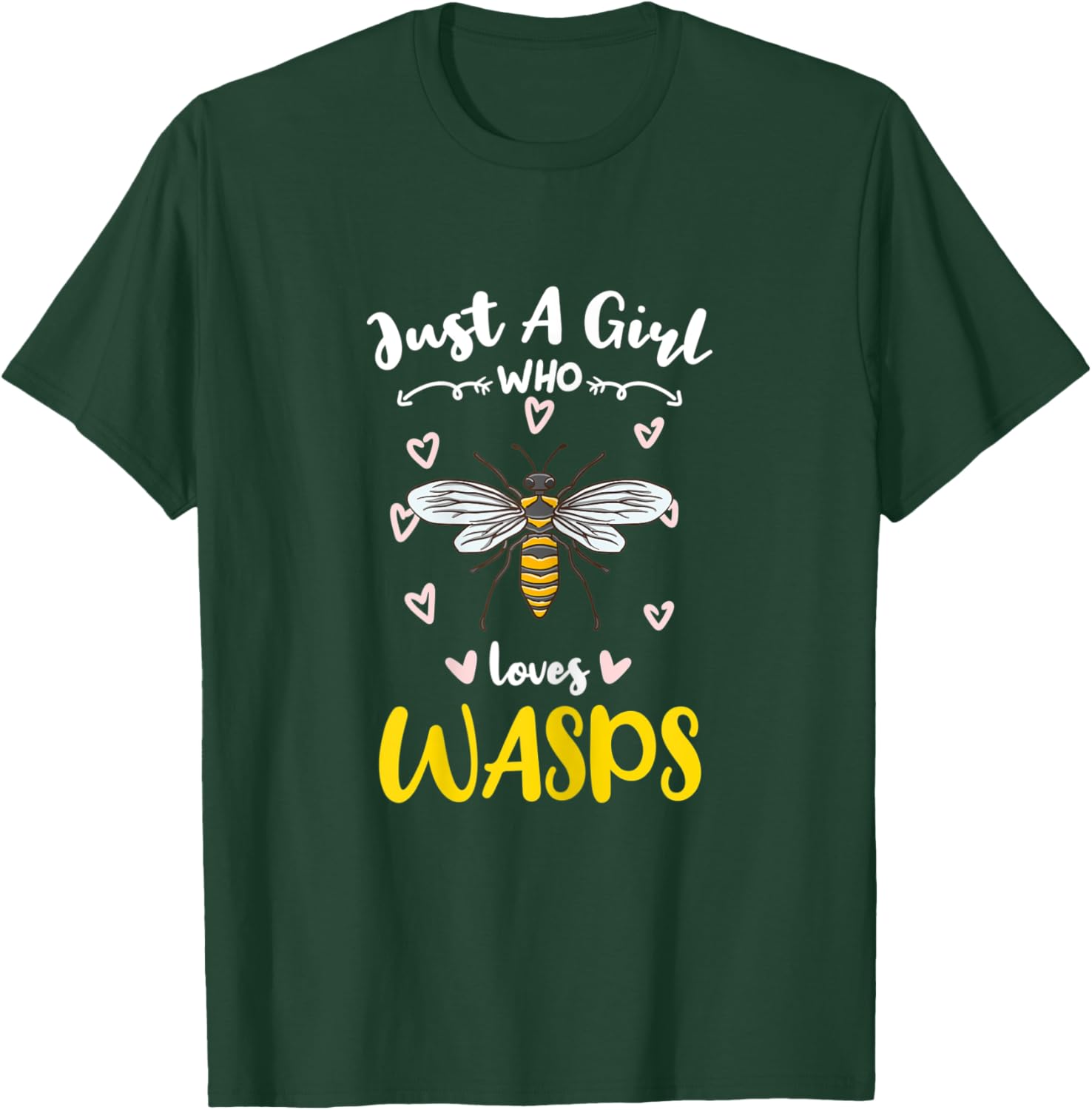 Just A Girl Who Loves Wasps T-Shirt - T-Shirt | Forest