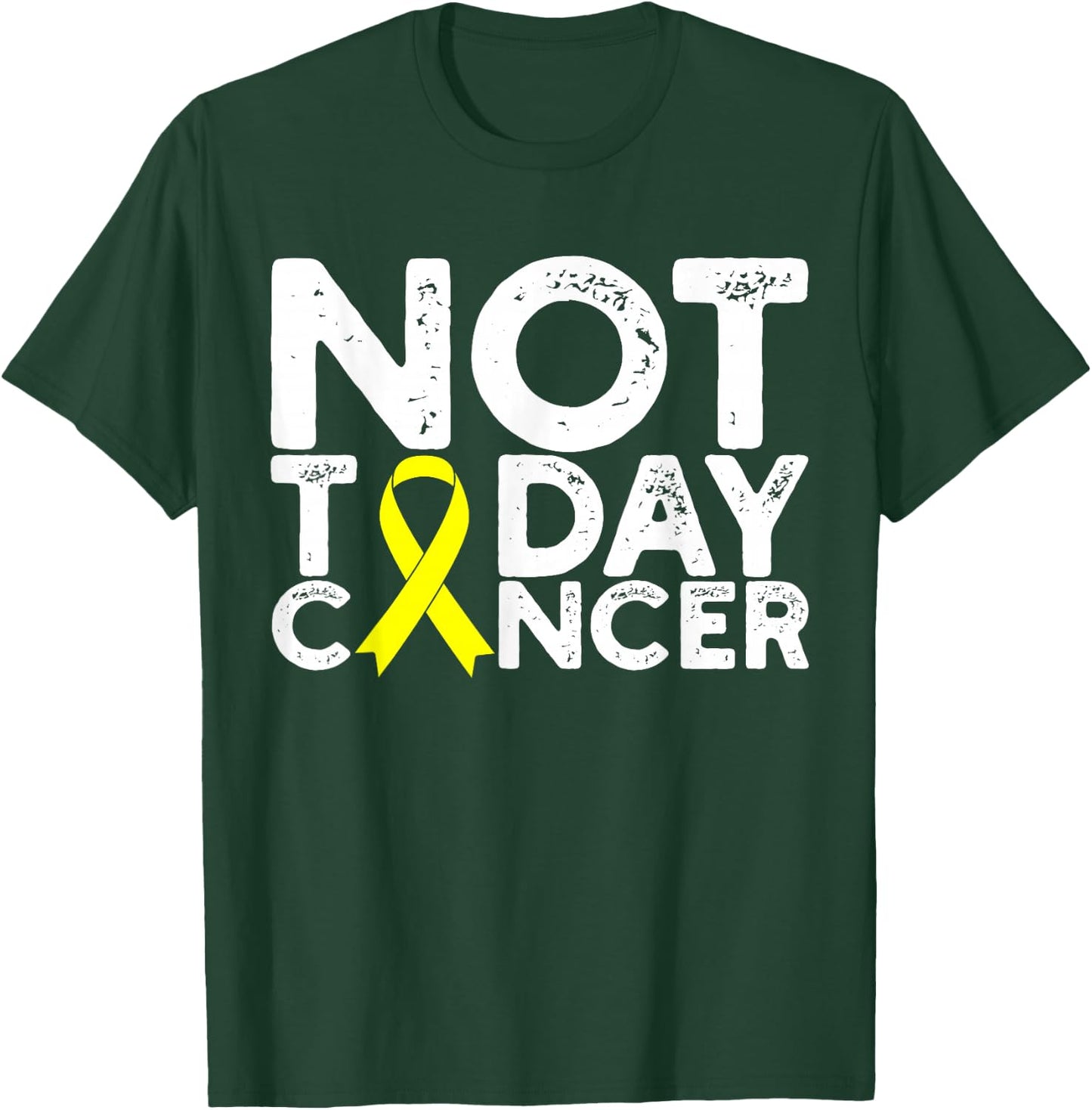 Bone Cancer Awareness Not Today Cancer Yellow Ribbon Sarcoma T-Shirt - T-Shirt | Forest