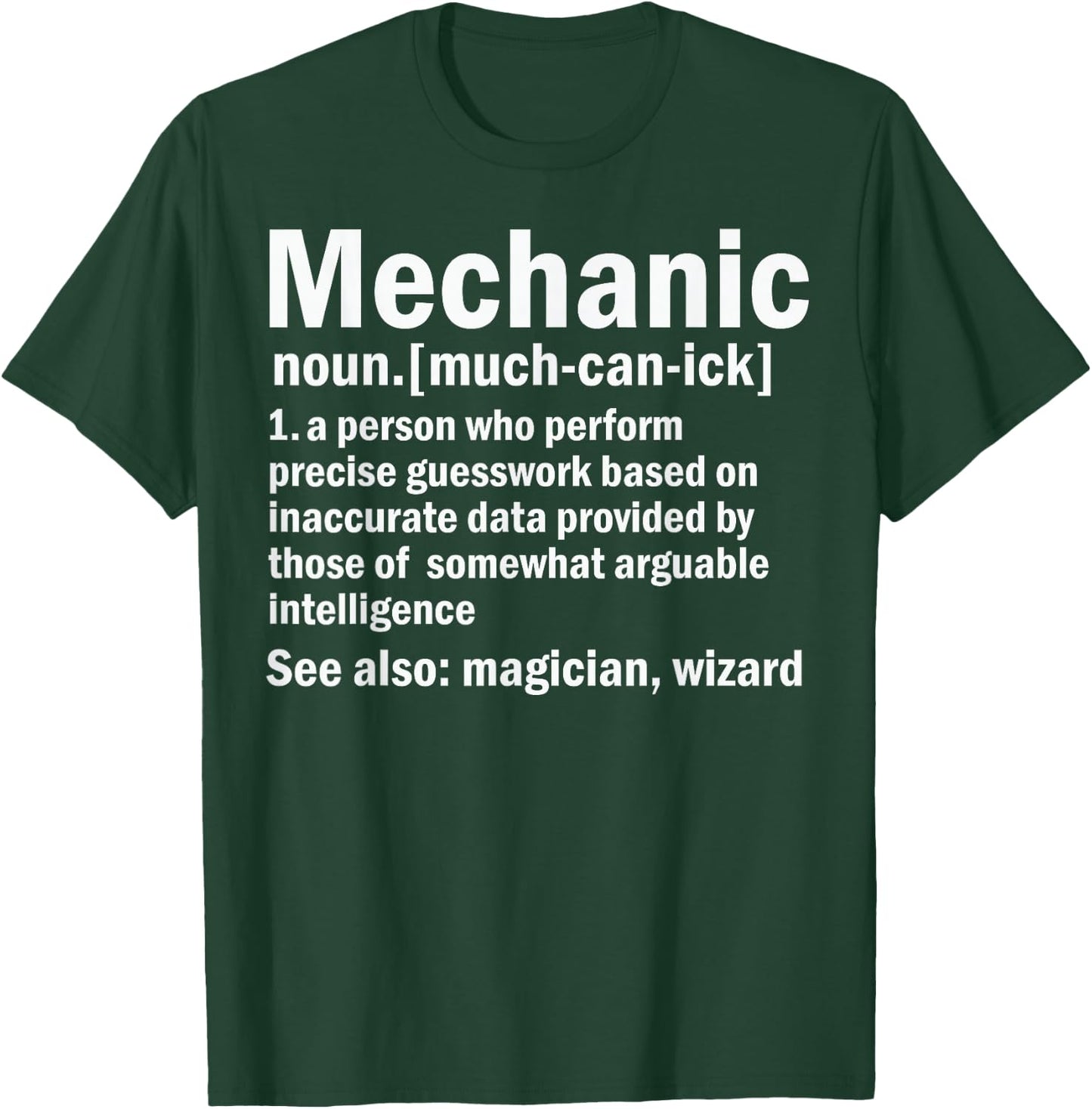 Funny Mechanic Graphic Meaning - Mechanic Noun Definition T-Shirt - T-Shirt | Forest