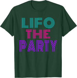 LIFO The Party Funny CPA Accountant Gift T-Shirt - T-Shirt | Forest
