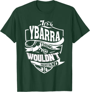 It's a YBARRA Thing Gifts T-Shirt - T-Shirt | Forest